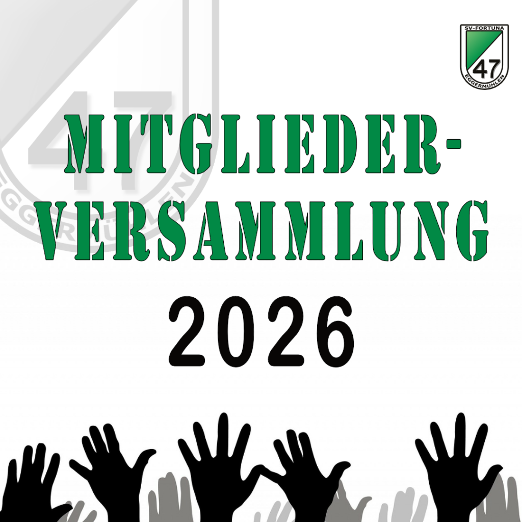 Generalversammlung SV Fortuna 47 Eggermühlen